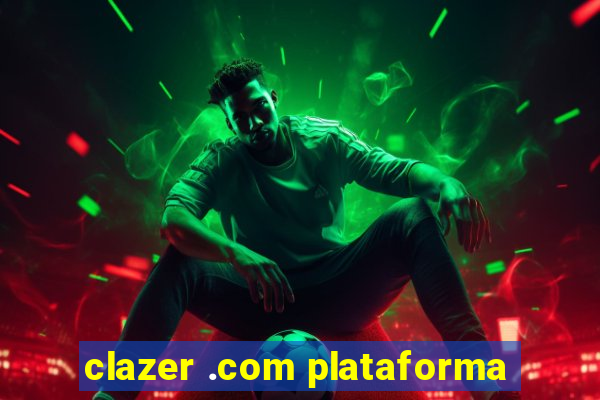 clazer .com plataforma